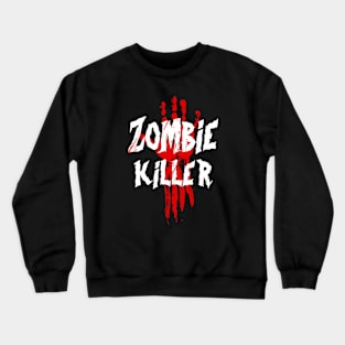 Zombie Killer Crewneck Sweatshirt